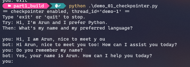 With a checkpointer attached, the agent recalls earlier turns in the same thread